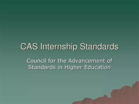Ppt Cas Internship Standards Powerpoint Presentation Free Download