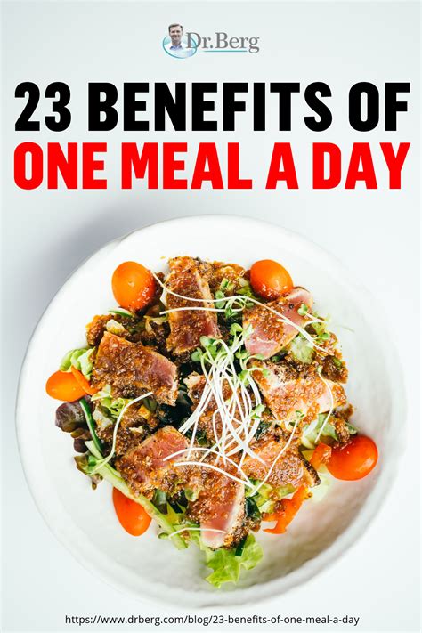 23 Benefits Of One Meal A Day Diet Dr Berg One Meal A Day Meals