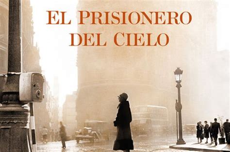 Analista De Libros El Prisionero Del Cielo De Carlos Ruiz Zafón