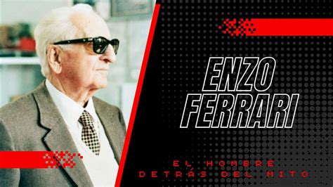🚗 Enzo Ferrari De La PasiÓn A La Leyenda 🏁🌟 La Historia Completa De