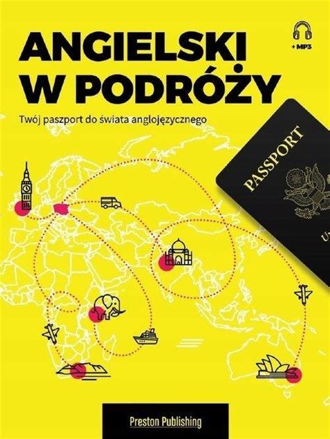 Angielski W PodrÓŻy TwÓj Paszport Do Świata 13585123777 Książka Allegro