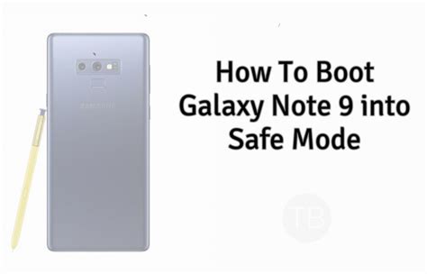 Maybe you would like to learn more about one of these? How To Boot Galaxy Note 9 into Safe Mode | TechBeasts