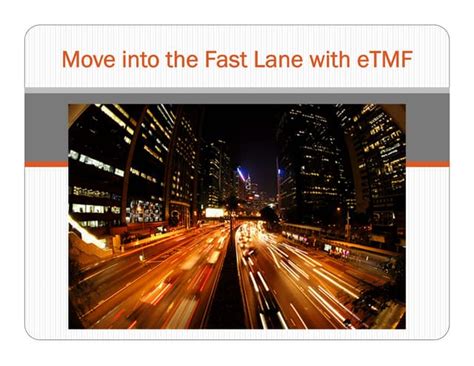 Etmf In The Fast Lane Ppt