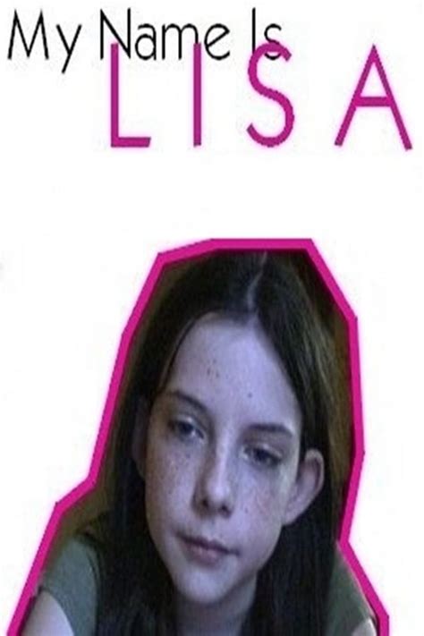 My Name Is Lisa 2007 — The Movie Database Tmdb