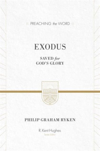Exodus Saved For Gods Glory Ryken Philip Graham Książka W Empik