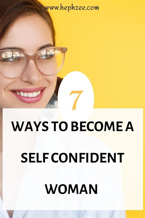 7 Ways To Become A Self Confident Woman Self Confidence Self