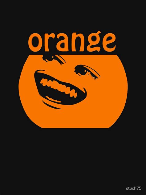 The Annoying Orange T Shirt For Sale By Stuch75 Redbubble The