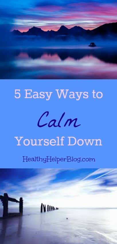 Watch your negative feelings drift away. 5 Easy Ways to Calm Yourself Down • Healthy Helper