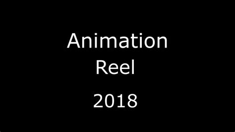 Animation Reel 2018 Youtube