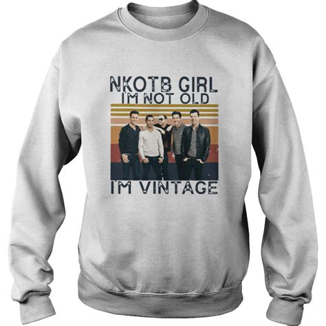 Nkotb Girl Im Not Old Im Vintage Retro T Shirt Tshirt Hoodie