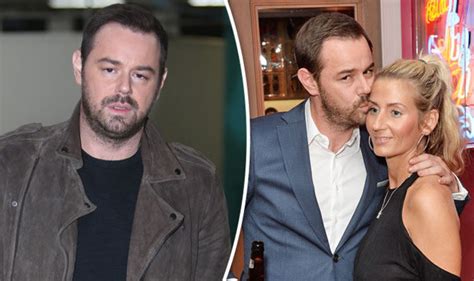 Danny Dyer Back With Wife Joanne Mas After Split Things Have