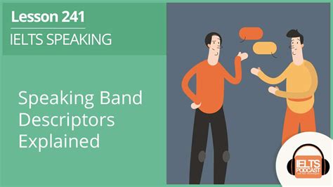 Ielts Speaking Band Descriptors Explained Ielts Podcast