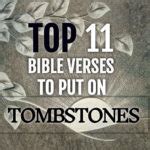 Top Bible Verses To Put On Tombstones Christianquotes Info My Xxx Hot Girl