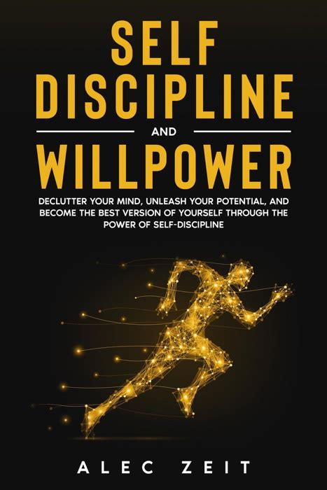 Download ~ Self Discipline And Willpower Declutter Your Mind Unleash
