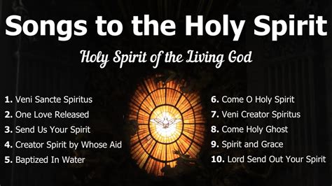 Songs To The Holy Spirit Holy Spirit Songs Pentecost Hymns Choir