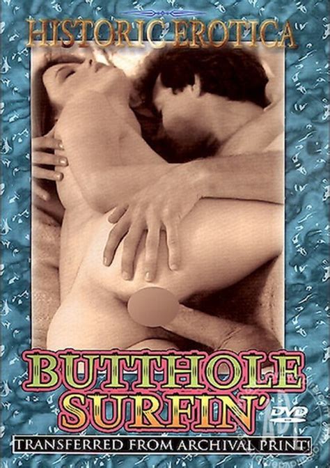 Butthole Surfin Historic Erotica Unlimited Streaming At Adult Empire Unlimited
