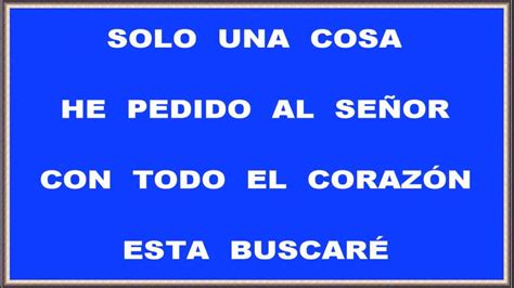 Solo Una Cosa He Pedido Al Se Or Jorge Lozano Samuel Moena Chords Chordify