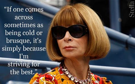 Quotes That Prove Anna Wintour Is A Born Boss Fashion Quotes Anna Wintour Anna Wintour