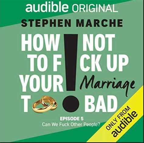 How Not To Fuck Up Your Marriage Too Bad By Stephen Marche Goodreads