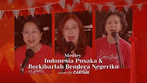 Medley Indonesia Pusaka And Berkibarlah Bendera Negeriku Cover By