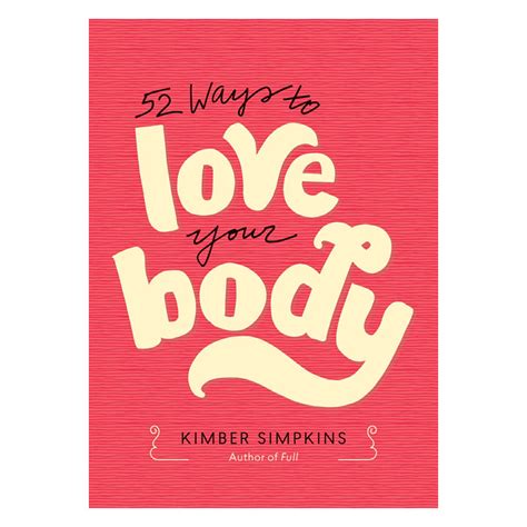 52 Ways To Love Your Body EBook The Brainary
