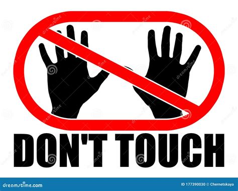 Don`t Touch Illustration Of Hand And Prohibition Sign As Important