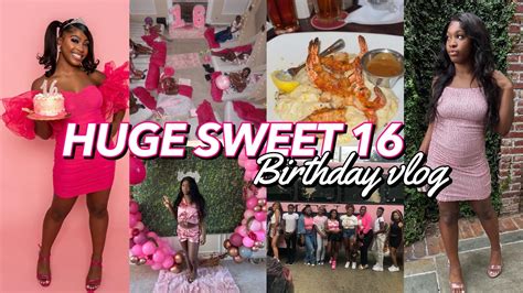My Huge Sweet 16 Birthday Party Vlog Youtube