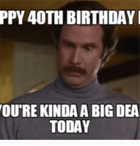The 105 funny birthday wishes and quotes with images. Funny 40 Birthday Meme 25 Best Memes About Meme 40th ...