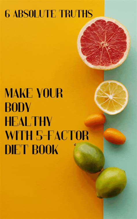 6 Absolute Truths About The 5 Factor Diet Book Album On Imgur