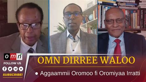 Omn Dirree Waloo Aggaammii Oromoo Fi Oromiyaa Irratti April 122023