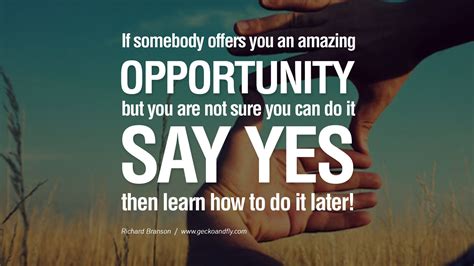 if somebody offers you an amazing opportunity... | Opportunity quotes