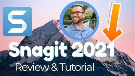 Snagit 2021 Review And Detailed Snagit Tutorial Video