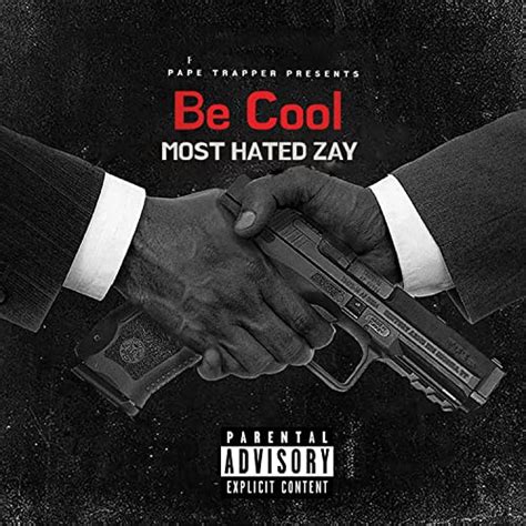 Jp Be Cool Explicit Most Hated Zay Digital Music
