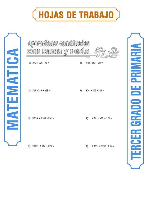 Operaciones Combinadas Sumas Y Restas Para Tercer Grado De Primaria