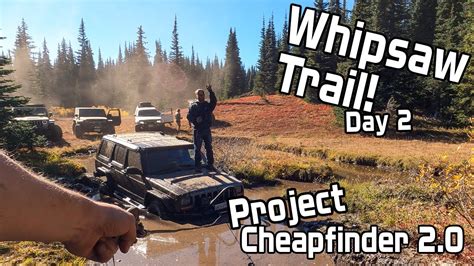 Overlanding Whipsaw Trail 2022 Day 2 Project Cheapfinder S11e40 Win