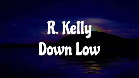 r kelly down low lyrics 🎵 youtube