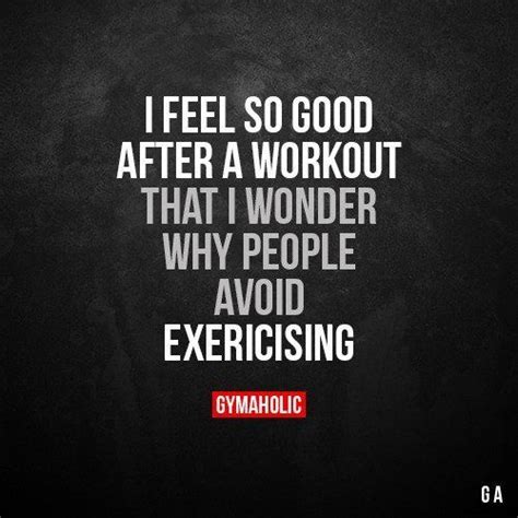 I Feel So Good After A Workout With Images Fitness Motivation