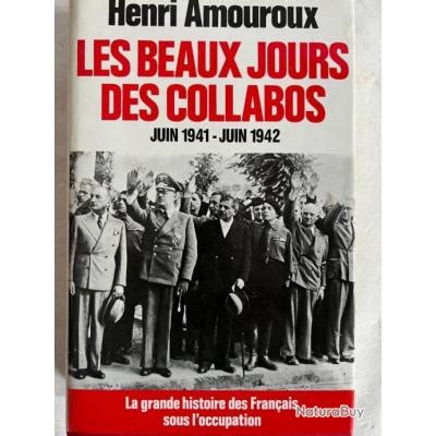 Livre Les Beaux Jours Des Collabos Juin Juin De Henri