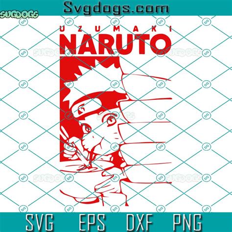 Uzumaki Naruto Svg Anime Svg Naruto Svg Png Dxf Eps