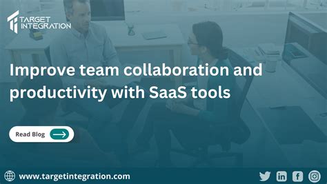 Saas Tools Improve Your Team Collaboration And Productivity