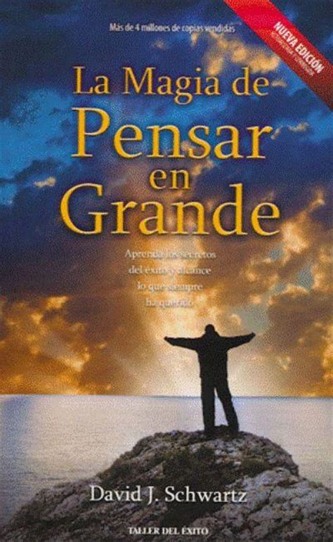 La Magia De Pensar En Grande David J Schwartz Comprar Libro En Fnaces