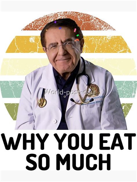 Dr Now Nowzaradan Dr Now Why You Eat So Much Dr Now Meme Magnet For