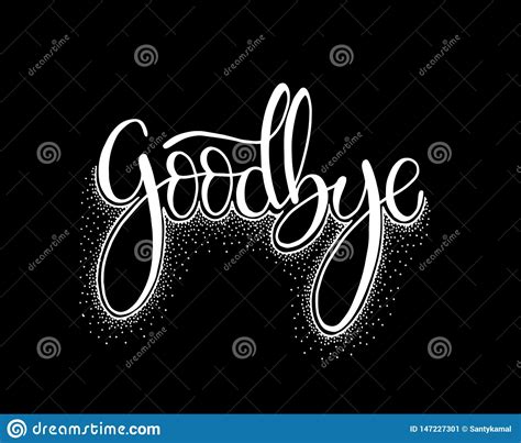 Goodbye Hand Sketched Goodbye Lettering Typography Hand Drawn Goodbye