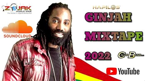 Ginjah Mixtape 2022 Ginjah Reggae Mix 2022 Youtube