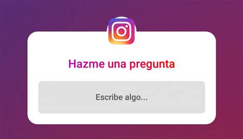 Cómo Usar Las Preguntas En Instagram