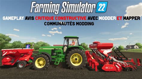 Découverte Gameplay La Critique Farming Simulator 22 Youtube