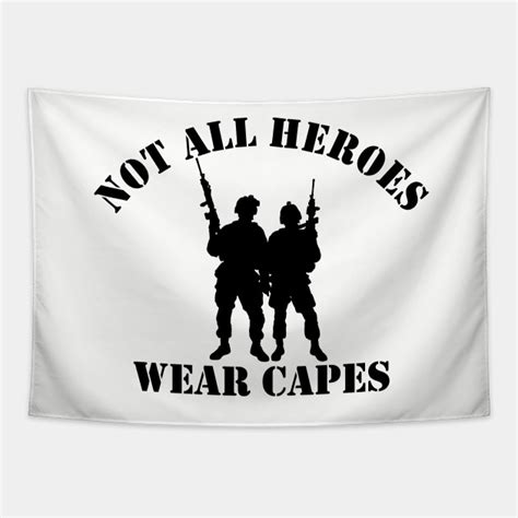 Not All Heroes Wear Capes Black Veteran Tapestry Teepublic