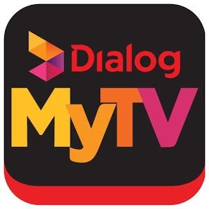 Contains most universal and local channels, popular and trending movies and series tv. Dialog MyTV - Live Mobile Tv - Android Apps on Google Play