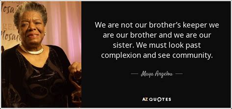 Brothers Keeper Quote Quotes About My Brother S Keeper 30 Quotes