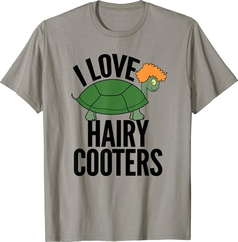 I Love Hairy Cooters Funny Turtle Reptile Gag T Shirt
